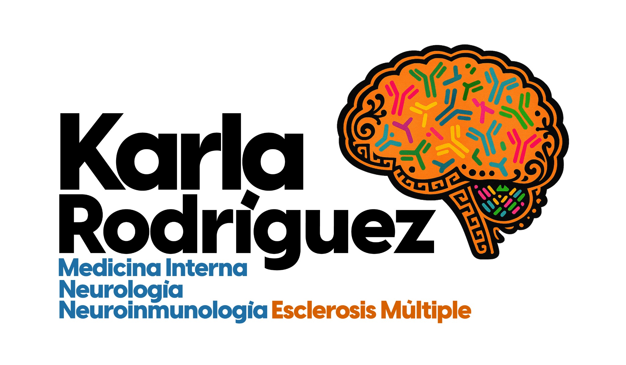 Karla Rodríguez. Medicina Interna, Neurología, Neuroinmunología y Esclerosis Múltiple.